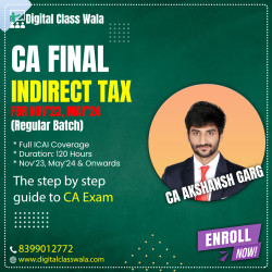 CA Final - Indirect Tax (Nov’23 Onwards) - Regular - CA Akshansh Garg
