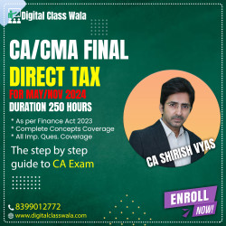 CA Final - Direct Tax (May/Nov 2024) - CA Shirish Vyas