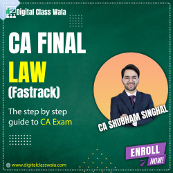 CA Final - Law (Fast Track) - CA Shubham Singhal