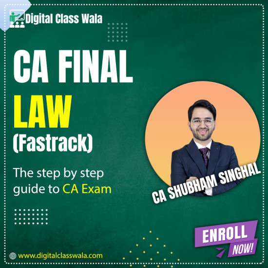 CA Final - Law (Fast Track) - CA Shubham Singhal CA Final - Law (Fast Track) - CA Shubham Singhal
