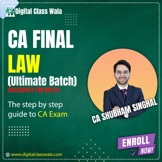 CA Final - Law (Ultimate Batch) - CA Shubham Singhal CA Final - Law (Ultimate Batch) - CA Shubham Singhal