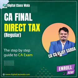 CA Final - Direct Tax (Regular) - CA CS Vijay Sarda